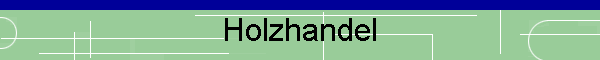 Holzhandel