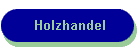 Holzhandel
